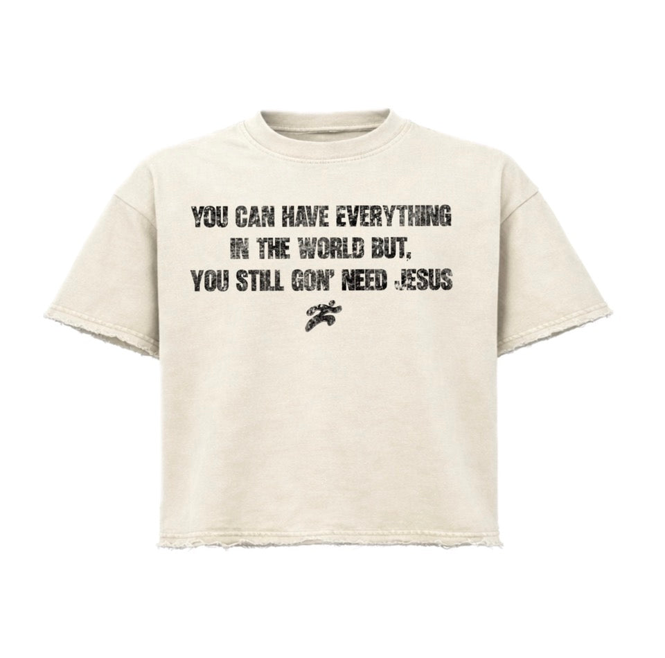 “Need Jesus” Tee